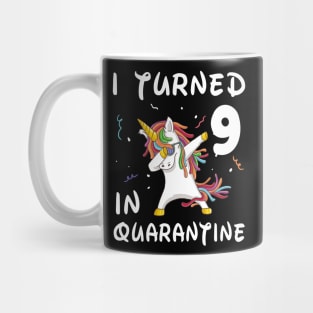 I Turned 9 In Quarantine Mug